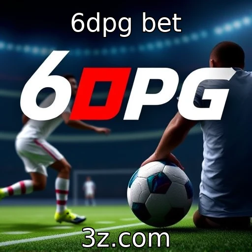 6dpg bet As apostas esportivas que estão revolucionando o Brasil em 2025