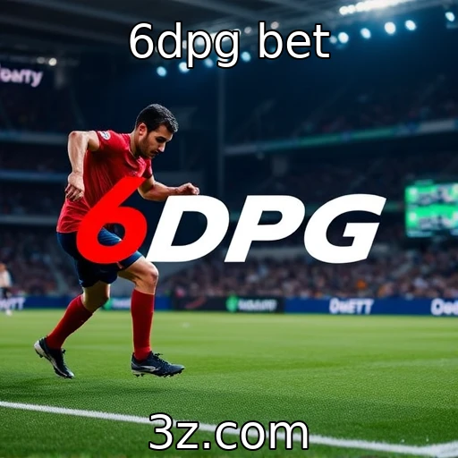 6dpg bet Como as apostas esportivas estão moldando o cenário brasileiro