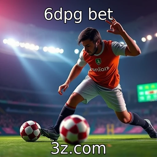 6dpg bet Transforme suas apostas esportivas em vitórias com estas dicas infalíveis